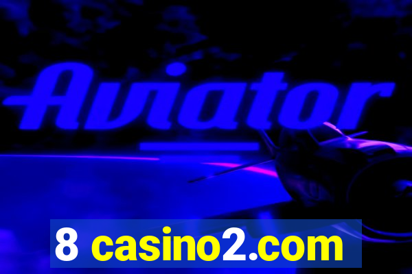 8 casino2.com